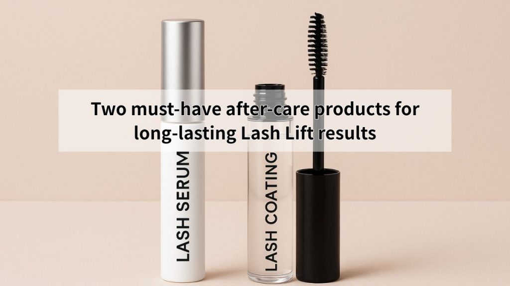 Two must‑have after‑care products for long‑lasting Lash Lift results